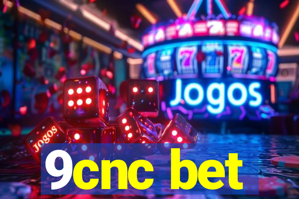 9cnc bet